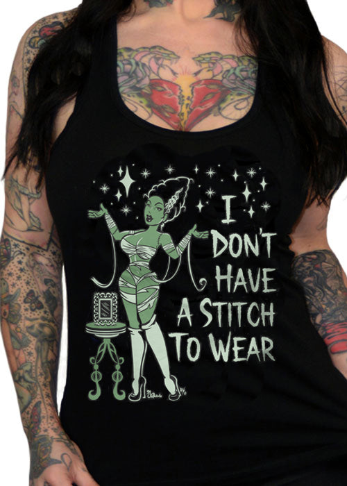 I Don't Have A Stitch To Wear Tank